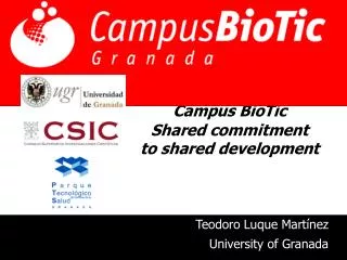 Campus BioTic Shared commitment to shared development