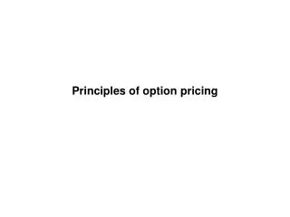 Principles of option pricing