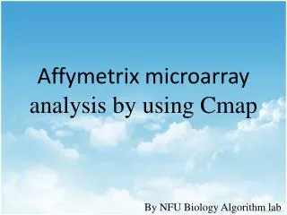 Affymetrix microarray analysis by using Cmap