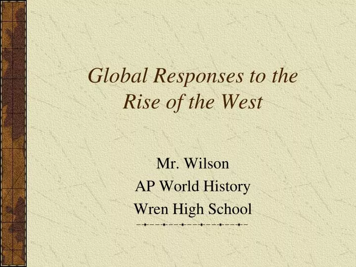 global responses to the rise of the west