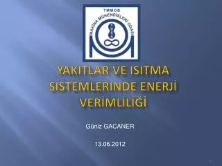 yakitlar ve isitma sistemlerinde enerj ver ml l