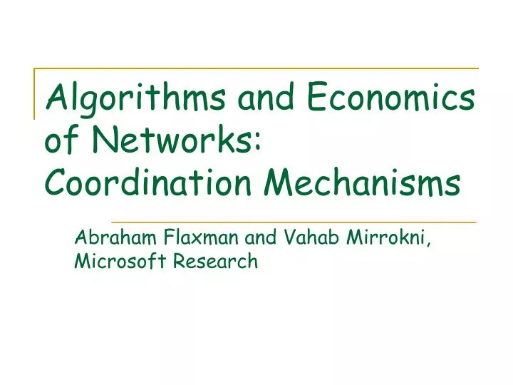 algorithms and economics of networks coordination mechanisms
