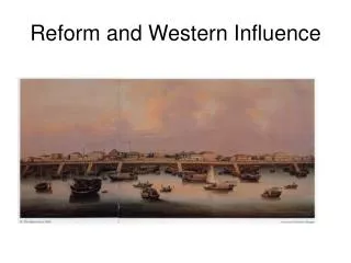Reform and Western Influence