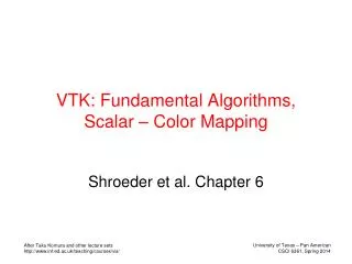 VTK: Fundamental Algorithms, Scalar – Color Mapping