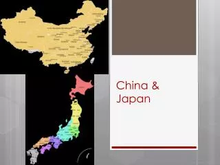 China &amp; Japan