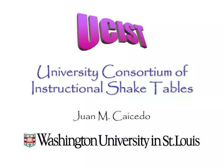 university consortium of instructional shake tables