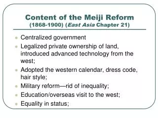 Content of the Meiji Reform (1868-1900) ( East Asia Chapter 21)