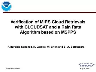Verification of MIRS Cloud Retrievals with CLOUDSAT and a Rain Rate Algorithm based on MSPPS