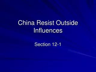 China Resist Outside Influences