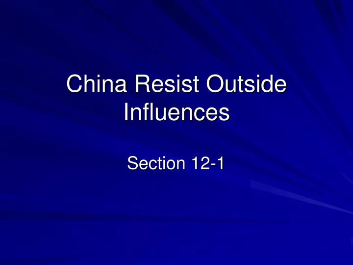 china resist outside influences
