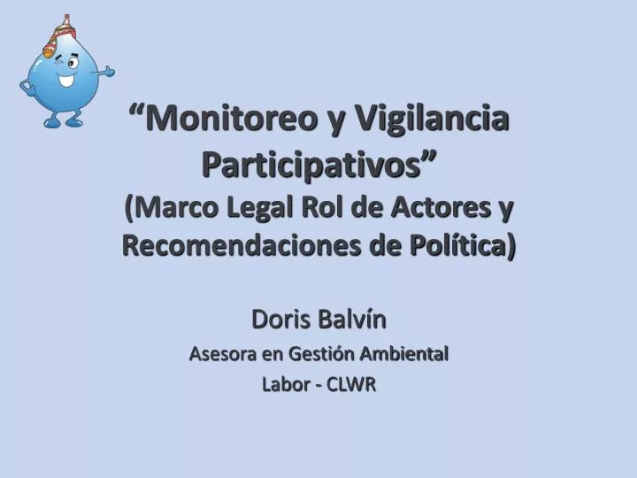 monitoreo y vigilancia participativos marco legal rol de actores y recomendaciones de pol tica