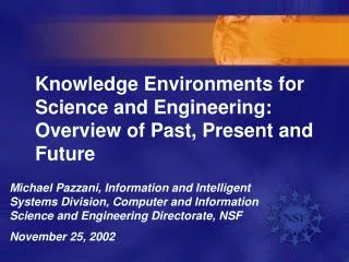 Knowledge Environments for Science and Engineering: Overview of Past, Present and Future