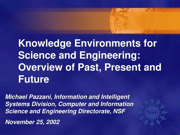 knowledge environments for science and engineering overview of past present and future