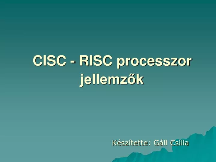 cisc risc processzor jellemz k