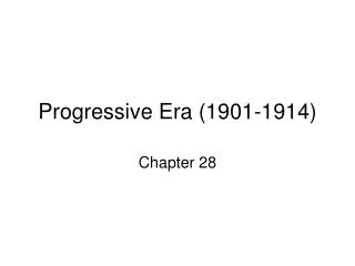 Progressive Era (1901-1914)