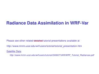 Radiance Data Assimilation in WRF-Var