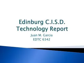 Edinburg C.I.S.D. Technology Report