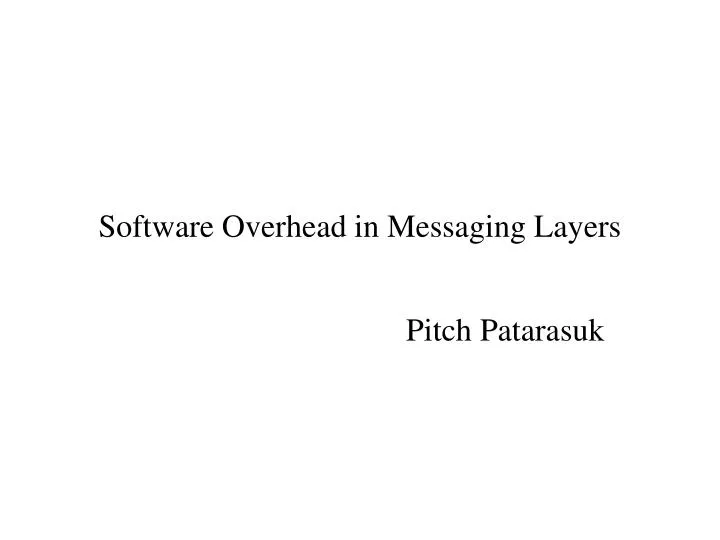 software overhead in messaging layers