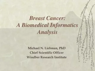Breast Cancer: A Biomedical Informatics Analysis