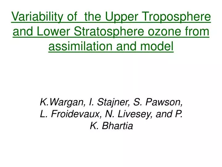 variability of the upper troposphere and lower stratosphere ozone from assimilation and model
