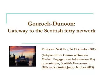 Gourock-Dunoon: Gateway to the Scottish ferry network
