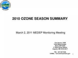 2010 OZONE SEASON SUMMARY March 2, 2011 MEDEP Monitoring Meeting