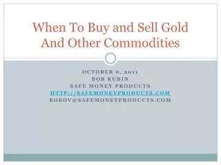 When To Buy and Sell Gold And Other Commodities