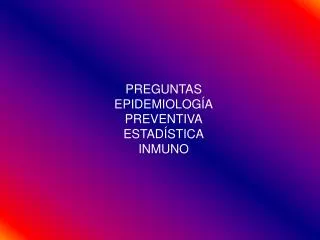 preguntas epidemiolog a preventiva estad stica inmuno