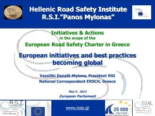Initiatives &amp; Actions in the scope of the European Road Safety Charter in Greece
