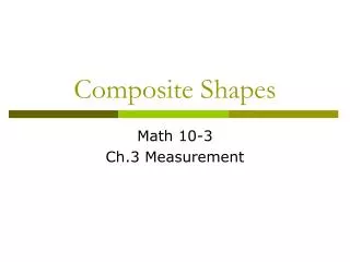 Composite Shapes