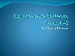 Equipment &amp; Software Project #2