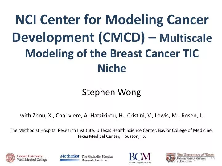 nci center for modeling cancer development cmcd multiscale modeling of the breast cancer tic niche
