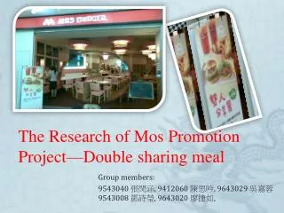 The Research of Mos Promotion Project—Double sharing meal