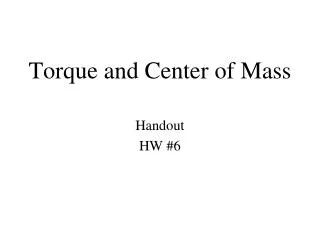 Torque and Center of Mass