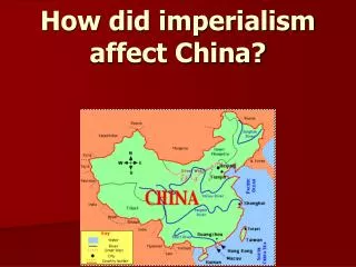 How did imperialism affect China?