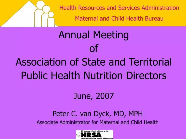 annual meeting of association of state and territorial public health nutrition directors june 2007
