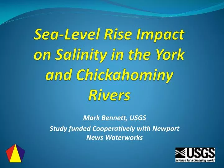 sea level rise impact on salinity in the york and chickahominy rivers