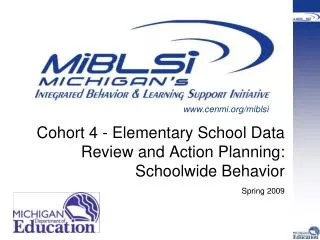Cohort 4 - Elementary School Data Review and Action Planning: Schoolwide Behavior
