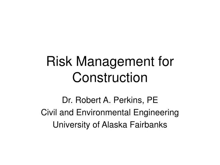PPT - Risk Management for Construction PowerPoint Presentation, free  download - ID:3989371