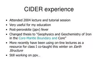 CIDER experience