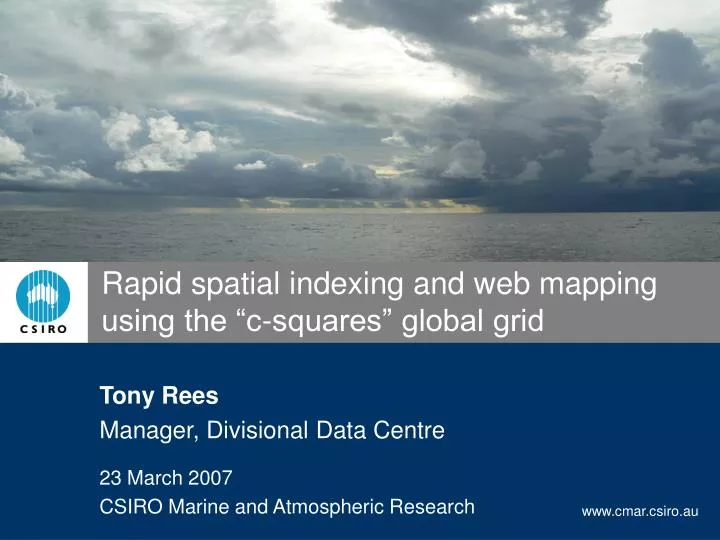 rapid spatial indexing and web mapping using the c squares global grid