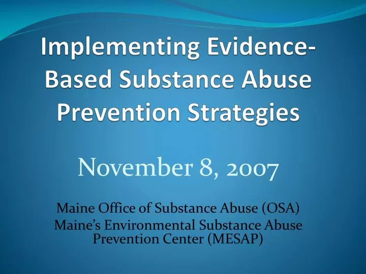 implementing evidence based substance abuse prevention strategies