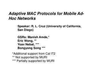 Adaptive MAC Protocols for Mobile Ad-Hoc Networks