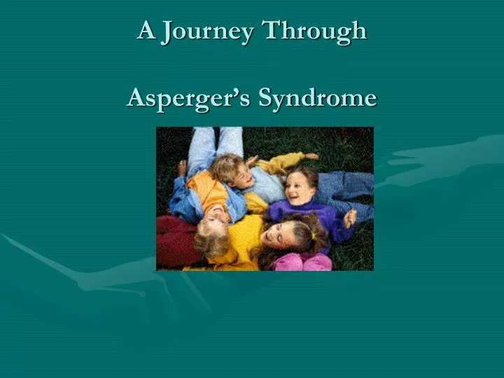 a journey through asperger s syndrome