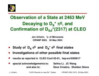 Observation of a State at 2463 MeV Decaying to D s * p 0 , and