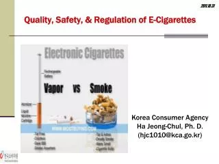 Quality, Safety, &amp; Regulation of E-Cigarettes