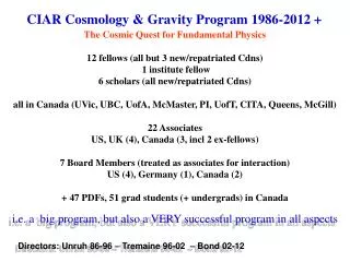 CIAR Cosmology &amp; Gravity Program 1986-2012 +
