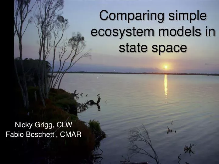 comparing simple ecosystem models in state space