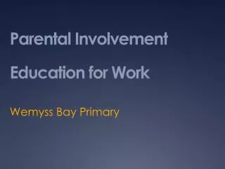 Parental Involvement Education for Work