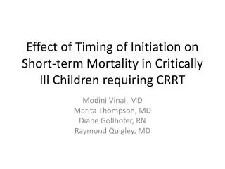 Effect of Timing of Initiation on Short-term Mortality in Critically Ill Children requiring CRRT